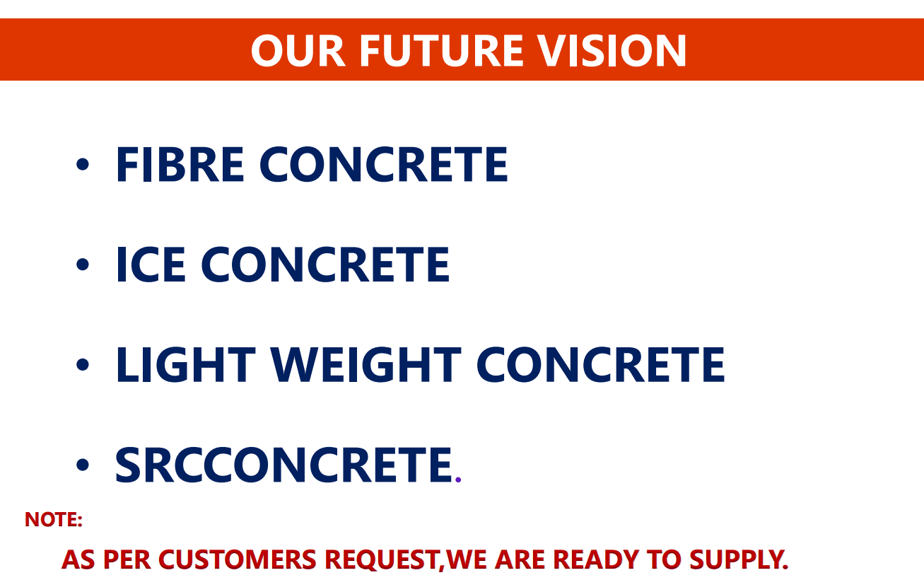 Our Future Vision — Fibre Concrete, Ice Concrete, Light Weight Concrete, SRC Concrete